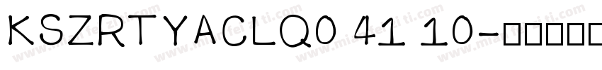 KSZRTYACLQ0 41 10字体转换